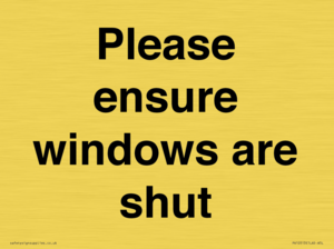 Please ensure windows are shut